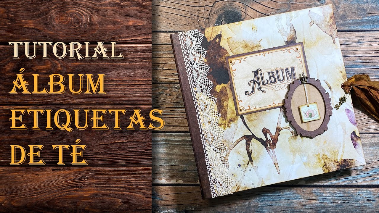 Tutorial Álbum para Etiquetas de Té