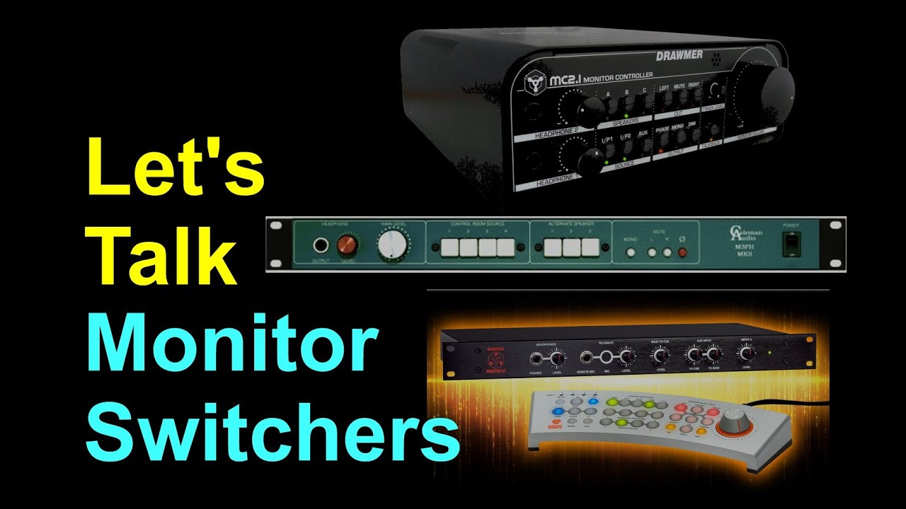 Let's Talk Monitor Switchers