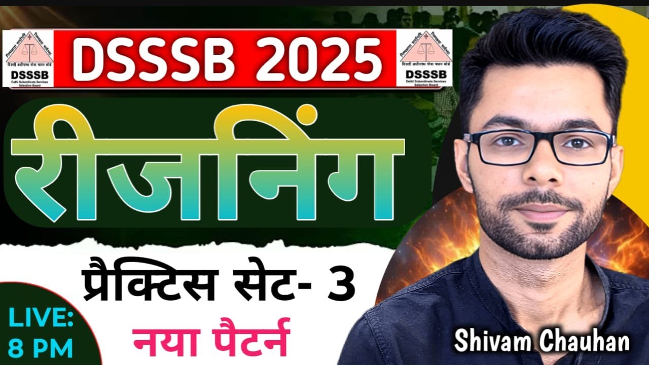 DSSSB Reasoning Practice Set- 3 l DSSSB 2025 Reasoning: Tips, Tricks & PYQs |  DSSSB-TGT/PGT/WARDER