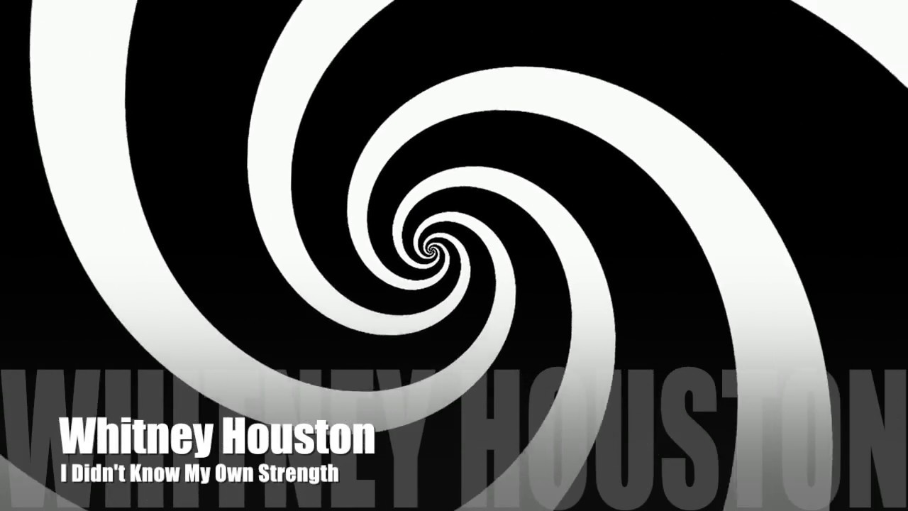 Whitney Houston - I Didn't Know My Own Strength