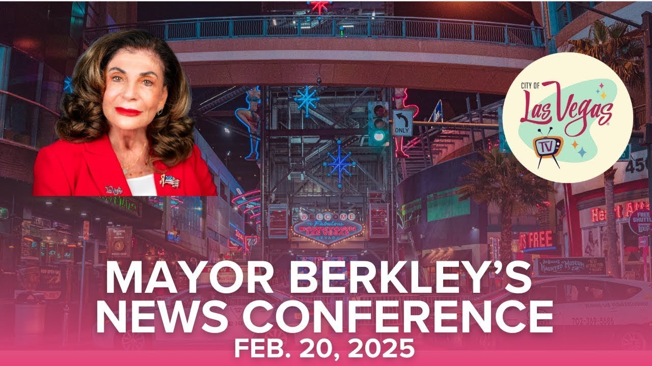 Mayor Shelley Berkley's News Conference Feb. 20, 2025