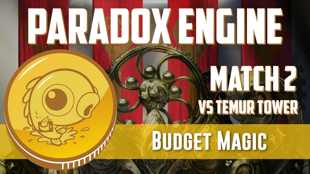 Budget Magic: Paradox Engine vs Temur Tower (Match 2)