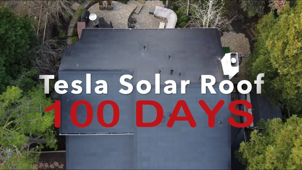 Tesla Solar Roof - 100 Days After Installation