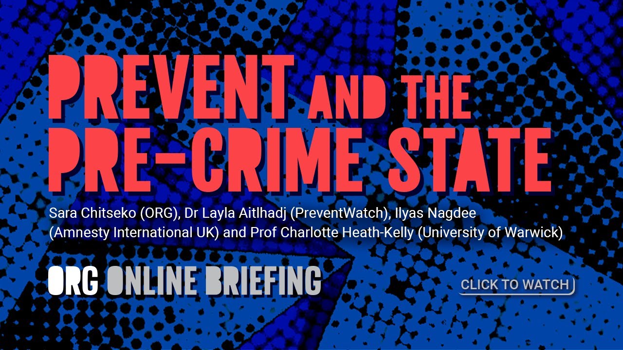 Prevent and the Pre Crime State – Online Briefing