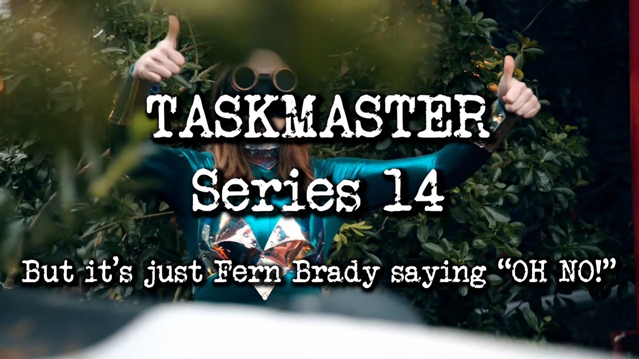 Taskmaster Series 14, but it's just Fern Brady saying 