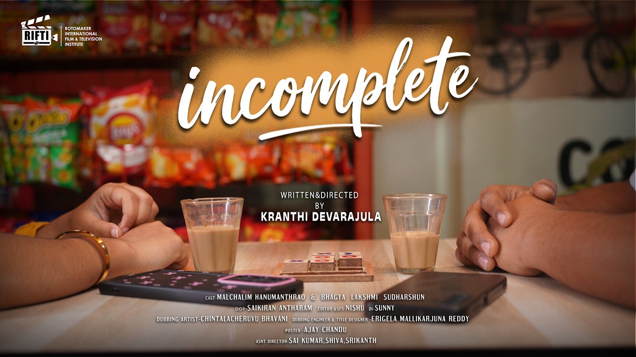 Incomplete | Directed by Kranthi Devarajula | Emotional Telugu Short Film 2026  | RIFTI Film School