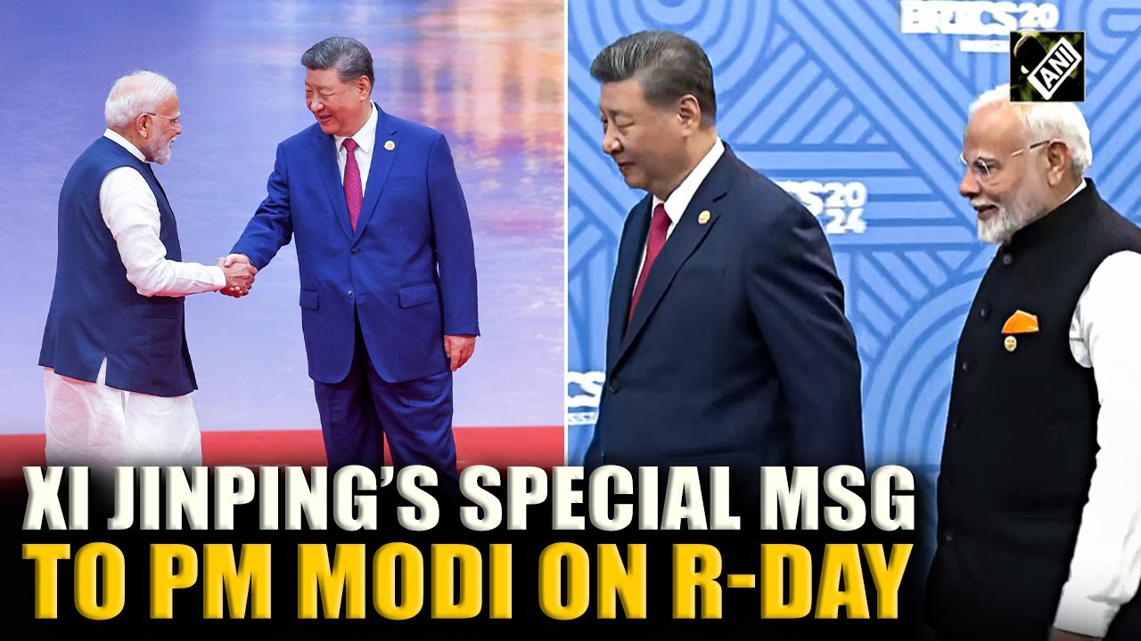 China’s Xi Jinping greets India on 77th R-Day, calls ties ‘significant’ for maintaining world peace