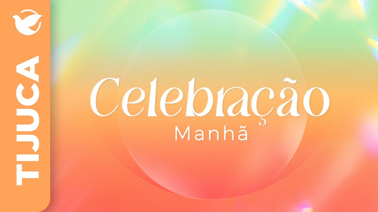 CELEBRAÇÃO MANHÃ | TIJUCA | 25.01.26