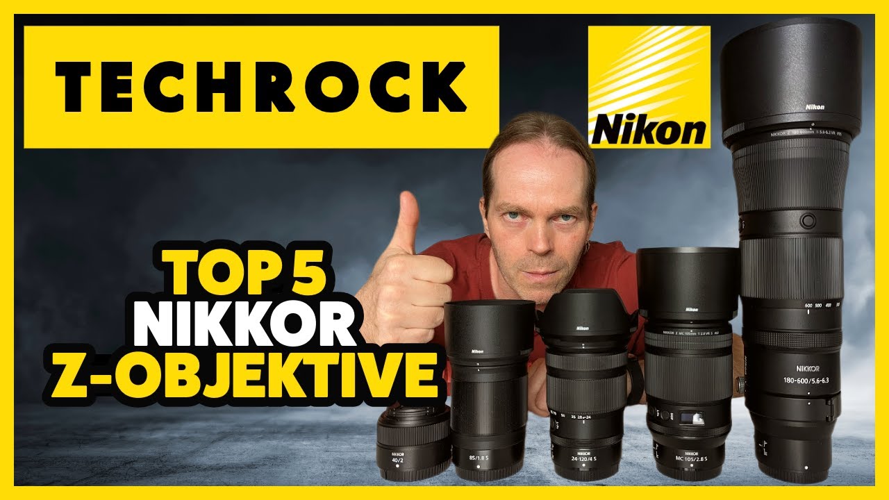 Meine TOP 5 Nikon Z-Objektive | Techrock #27