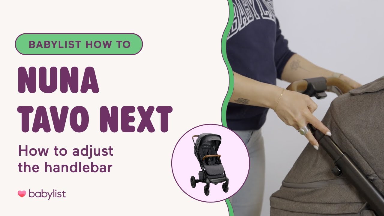 How to Adjust the Handlebar Height on the Nuna TAVO Next Stroller | 4 Custom Positions