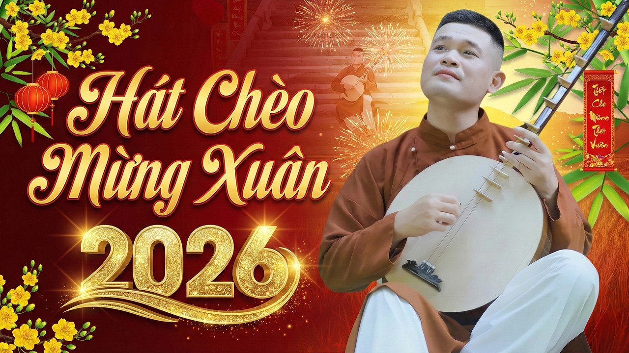 Liên Khúc Hát Chèo Mừng Xuân – Cường Cá Càng Nghe Càng Mê