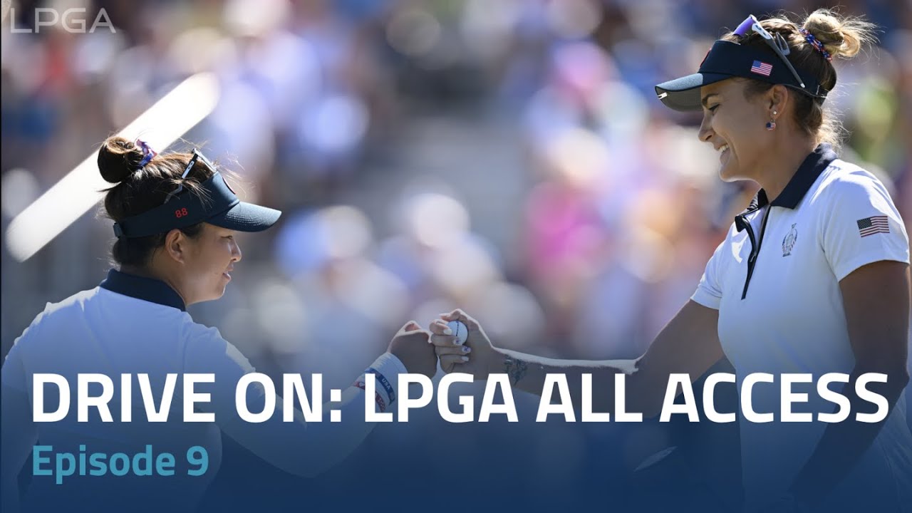 Drive On: LPGA All Access | Episode 9