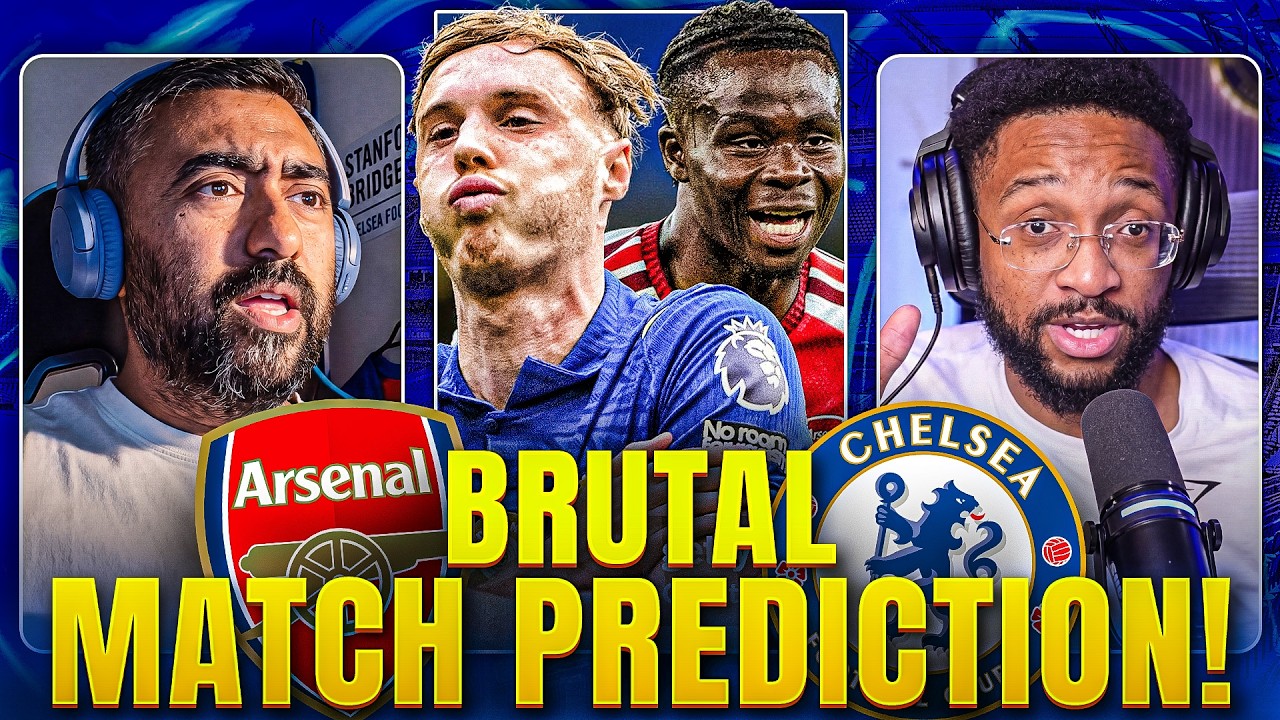 Arsenal vs Chelsea: My BRUTAL Match Prediction!