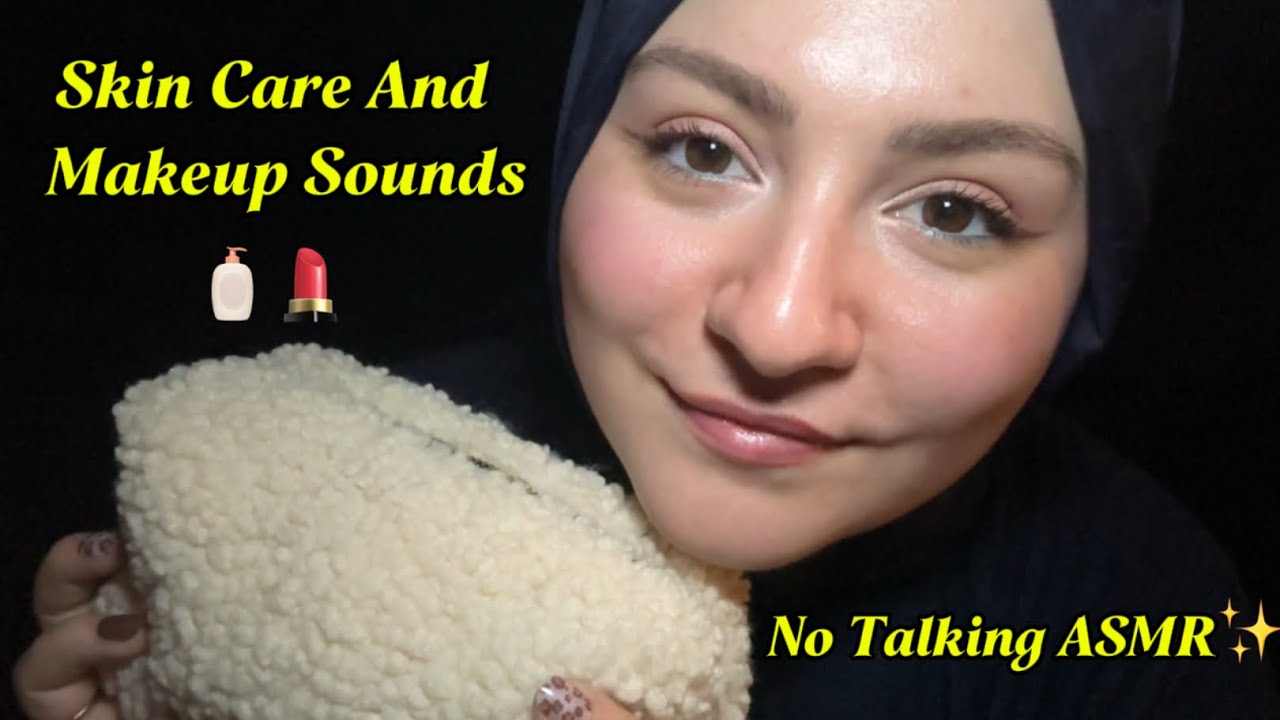 No Talking ASMR ✨ Cilt Bakımı + Makyaj | Skin Care & Makeup Sounds 🧴💄