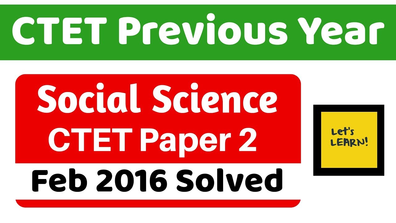 CTET Previous Year Series | Feb 2016 Solved - Social Science for CTET 2019