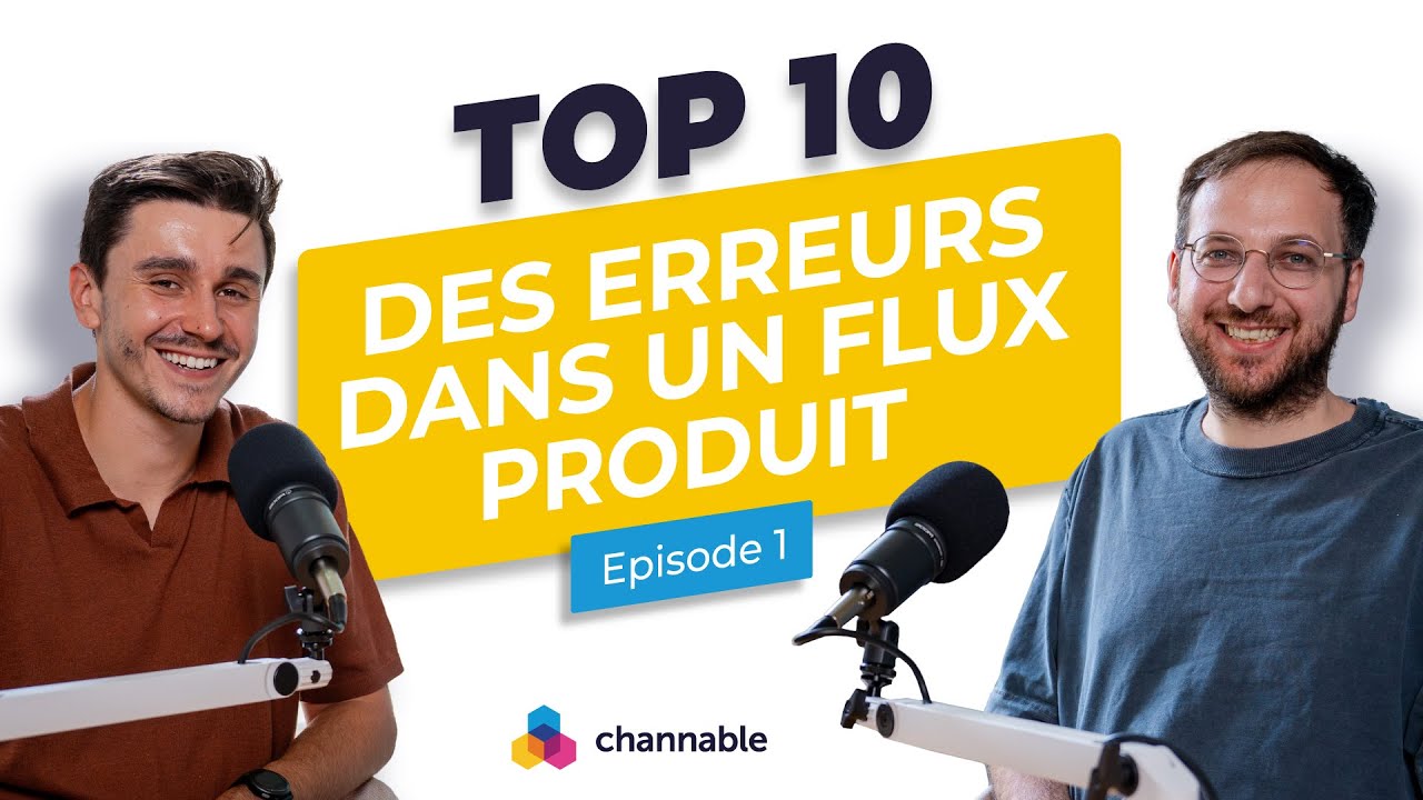 Top 10 des erreurs dans un flux produits Google shopping | eCommerce Tips | Channable