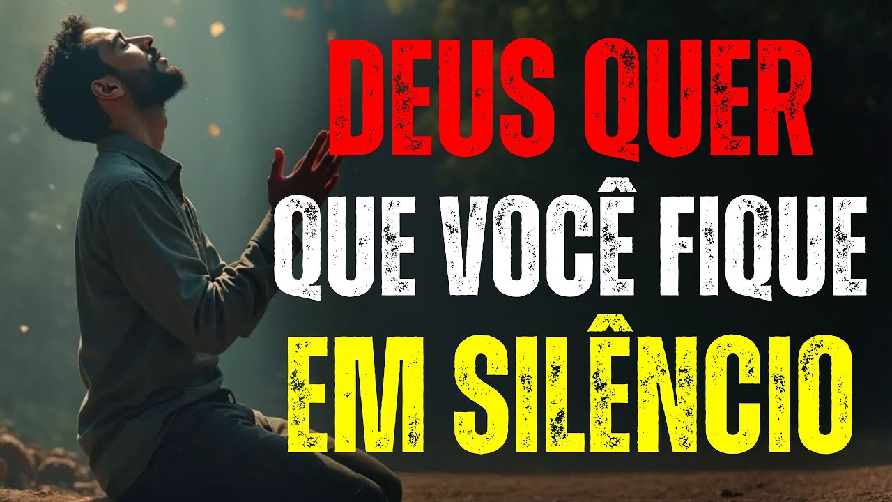 Aprenda a Ficar em Silêncio e Veja o que Deus Vai Revelar | Revelações e Direção Divina