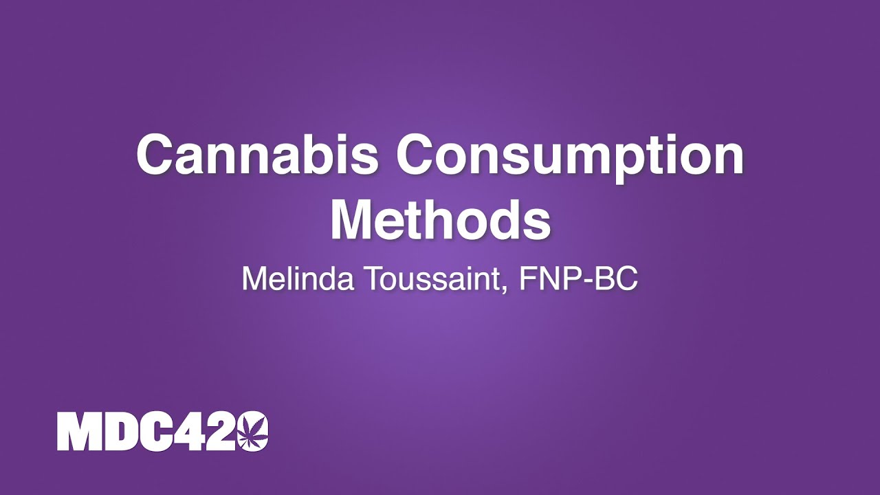 Cannabis Consumption Methods