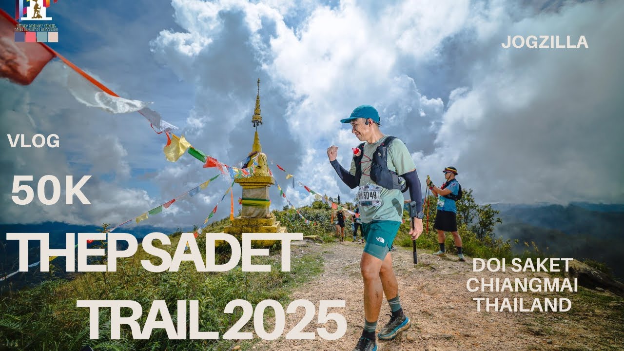 Thep Sadet Trail 2025 50K ลังกาน้อย - EP25