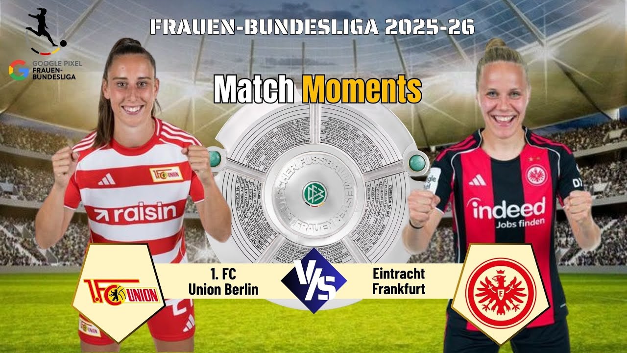 Late Drama in Berlin as Union and Frankfurt Share Thrilling Season Finale