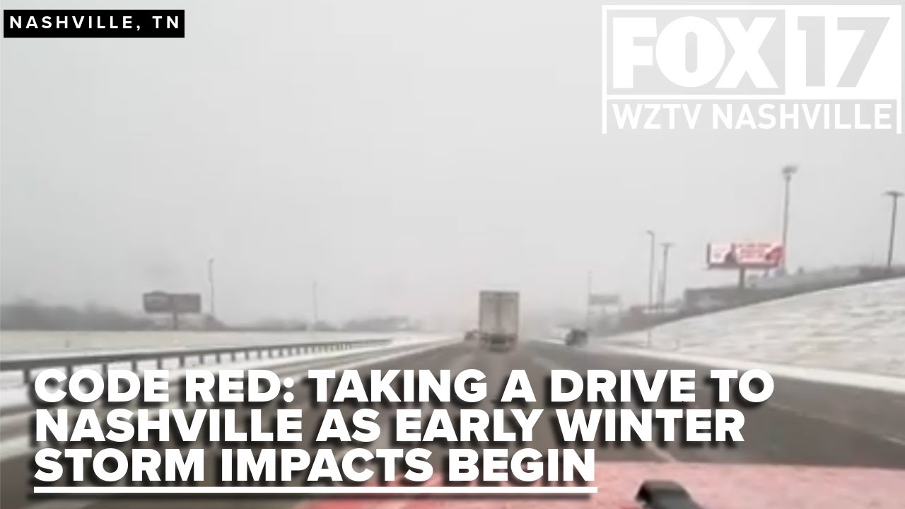 CODE RED: Driving into Nashville as winter storm impacts begin