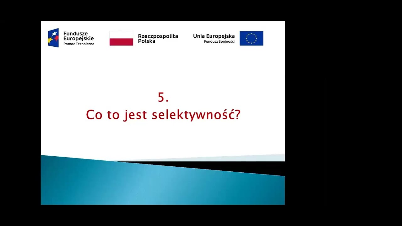 5. Co to jest selektywność? - wersja PL