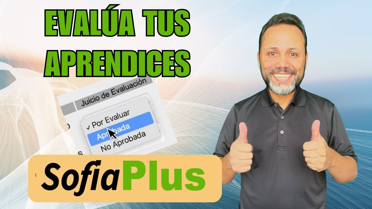 📌 CÓMO EVALUAR APRENDICES EN SOFIA PLUS | GUÍA COMPLETA PASO A PASO ✅📊