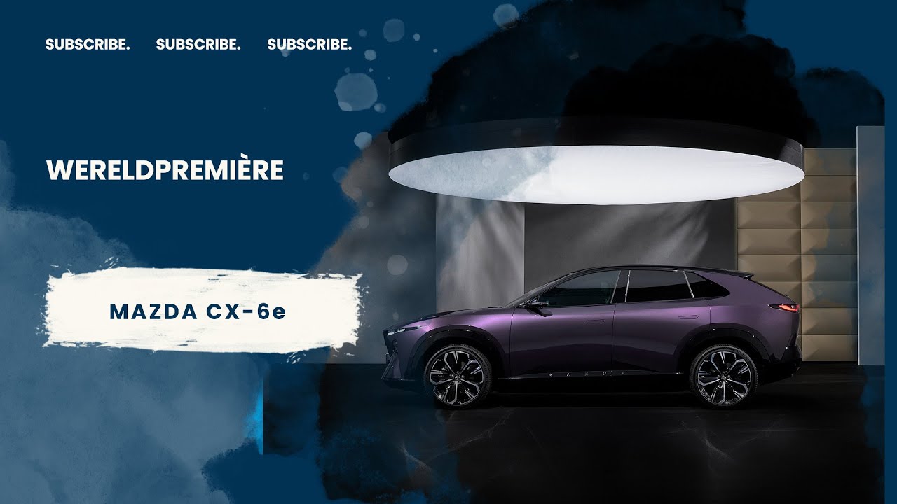 Wereldpremière Mazda CX-6e