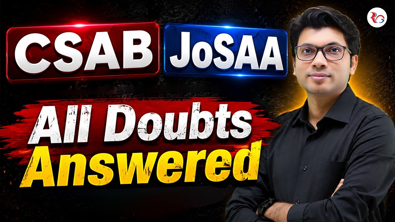 JoSAA & CSAB Counselling 2026: ALL Doubts Cleared in 20 Mins! | Prateek Jain