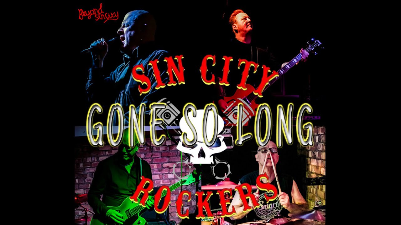 Sin City Rockers - Gone So Long. Chantry Brewery Tap & Venue. 15-2-25
