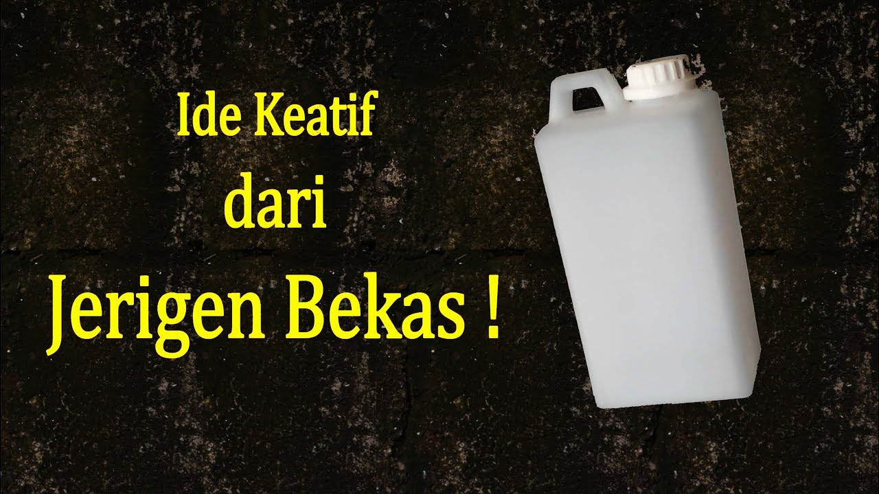 Ide Kreatif dari Jerigen Bekas ! Jerigen bekas kreatif ! Tempat sabun dari barang bekas