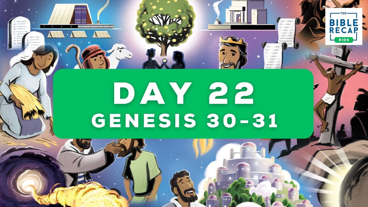 Day 22 (Genesis 30-31)