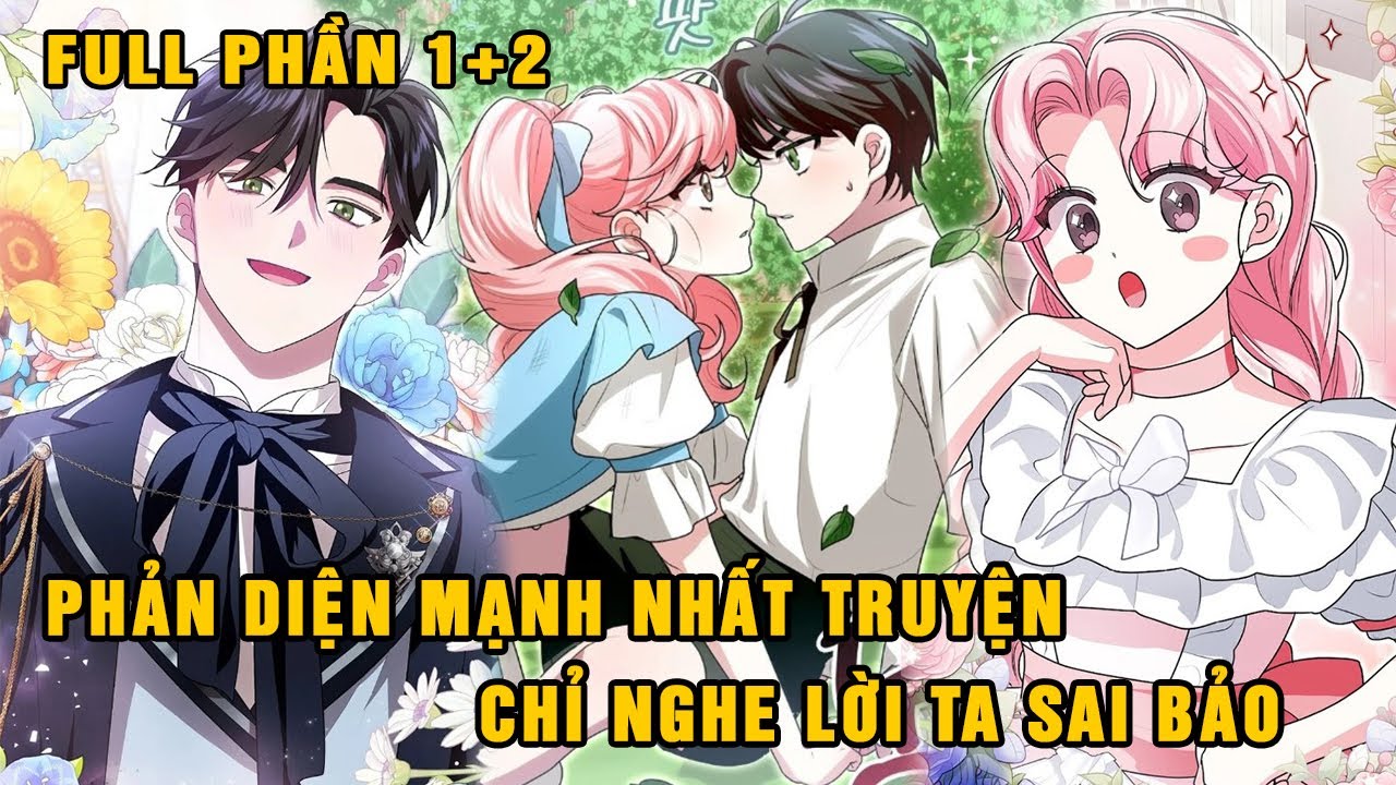 Full Phần 1+2| Xui Xẻo Xuyên Làm Nữ Phụ, Nhưng Phản Diện Mạnh Nhất Truyện Chỉ Nghe Lời Ta Sai Bảo