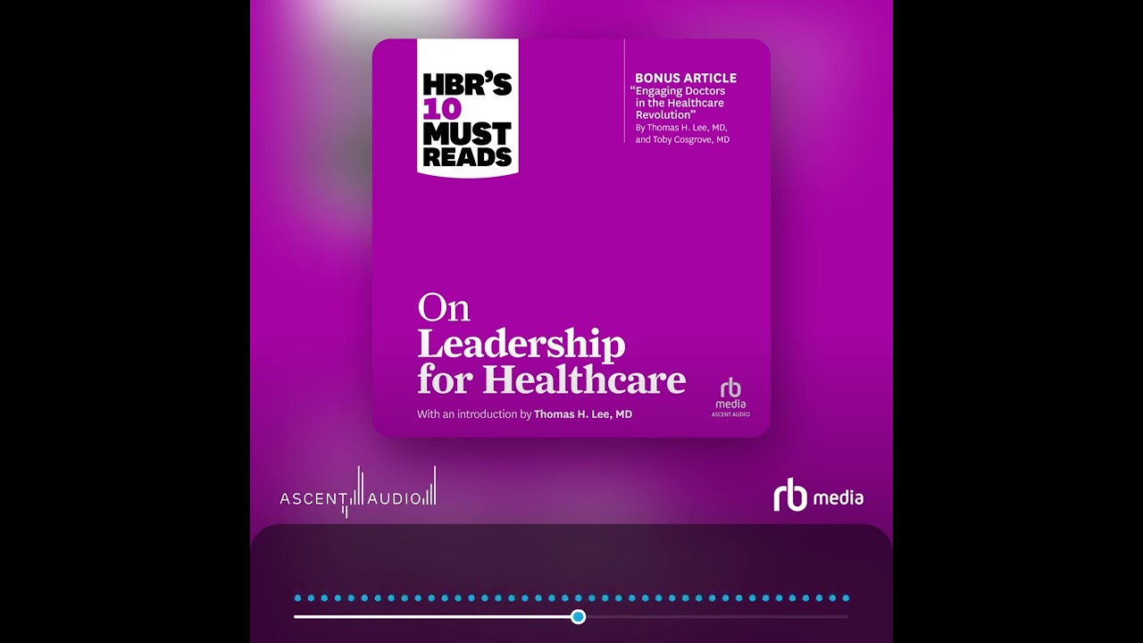 Audiobook Sample: HBR's 10 Must Reads on Leadership for Healthcare