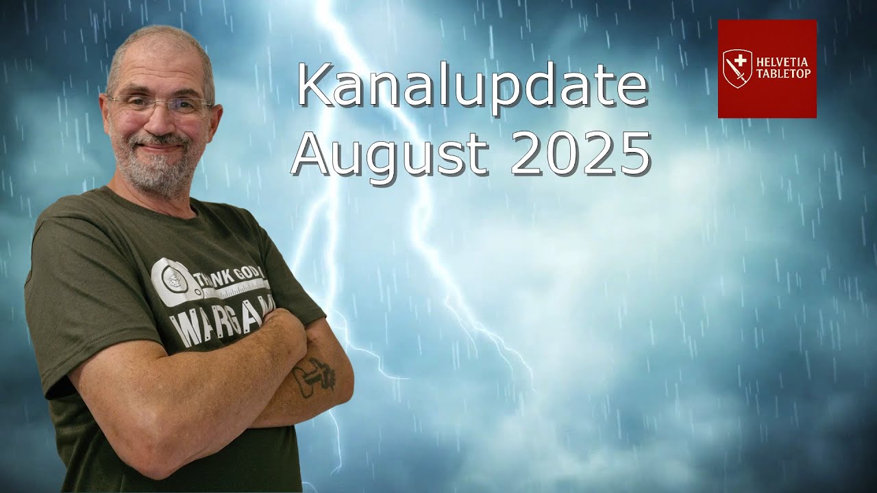 01#  Kanalupdate August 2025, Helvetia Tabletop