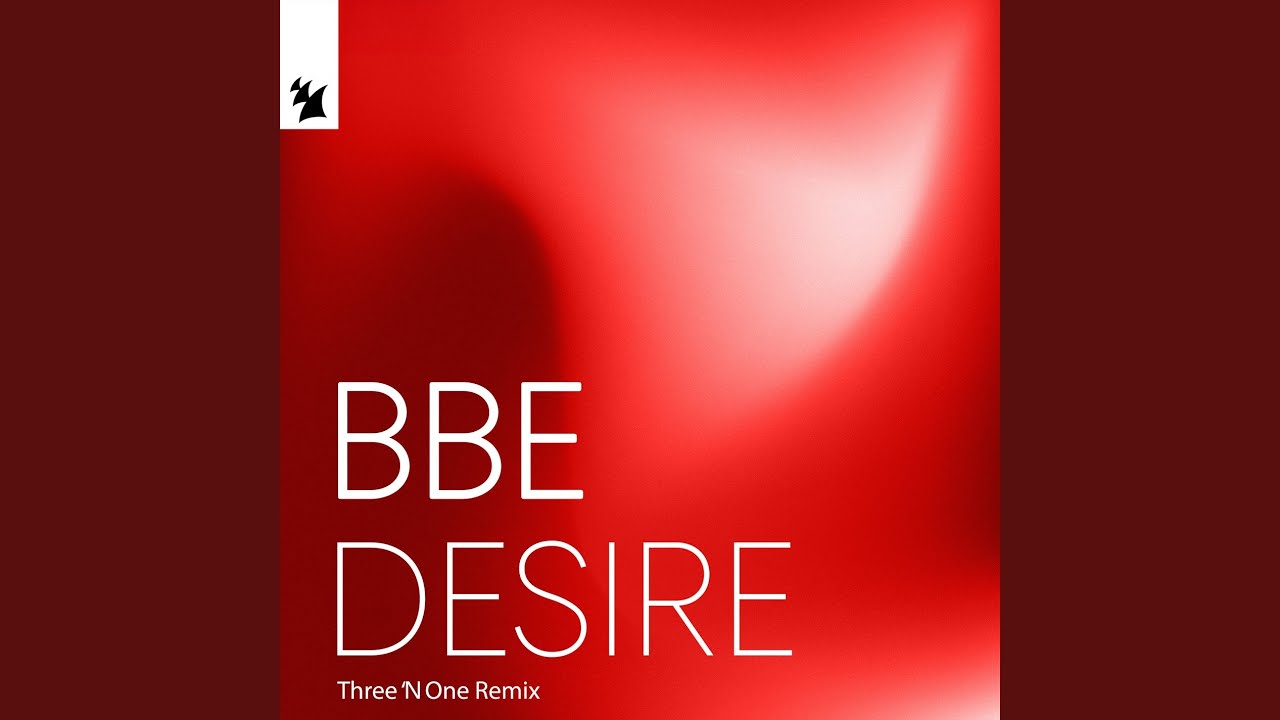 Desire (Three 'N One Extended Remix)