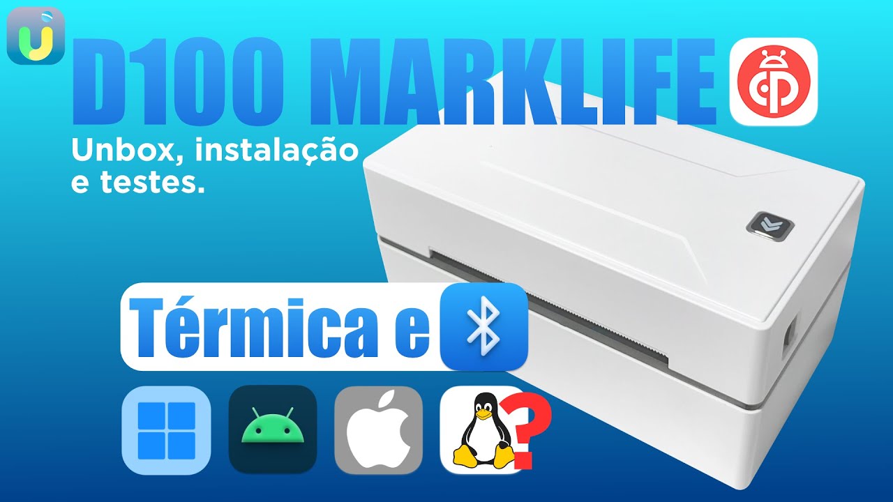 Impressora Térmica Bluetooth D100 MarkLife - Android, Windows, MacOS e Linux - Será tudo isso?