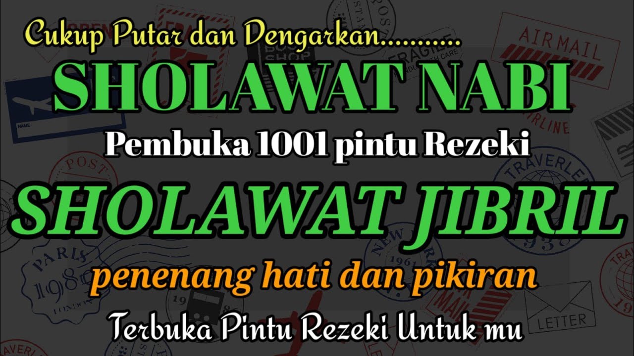 Sholawat Jibril Merdu Penenang Jiwa 🌿 Penyejuk Hati & Penghapus Gelisah