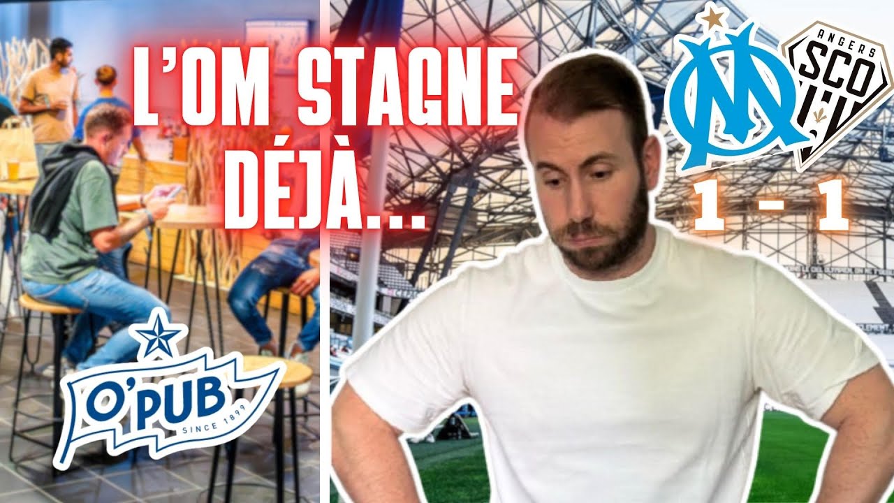 OM 1 ANGERS 1 : DÉBUT DE CRISE EN PUB HEINEKEN ? (LSDM : ÉPISODE 5)