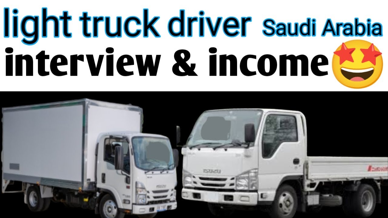 Dyna Driver income ? Light truck driver job Diana driver interview & income Saudi Arabia....