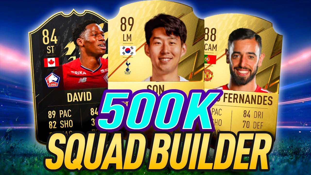 FIFA 22 BEST 500K SQUAD BUILDER + CUSTOM TACTICS