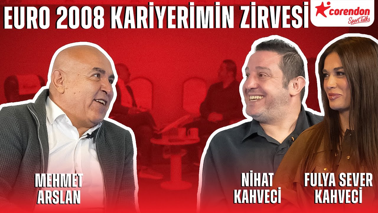 Corendon Sport Talks Episode 15 : Nihat Kahveci & Fulya Sever Kahveci