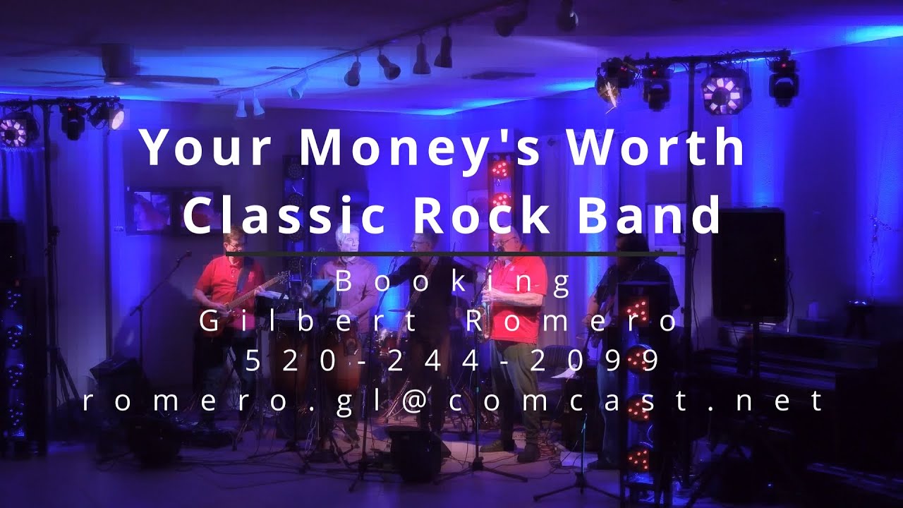 Your Money's Worth- Classic Rock Band