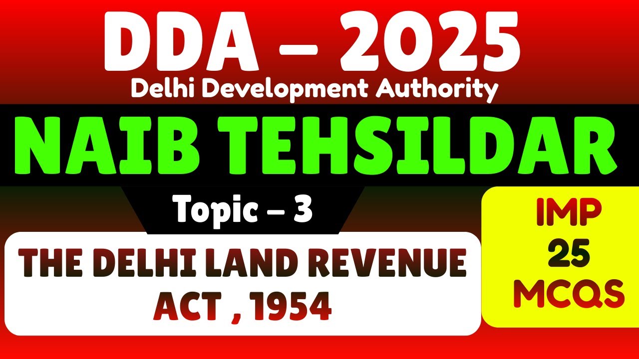 The Delhi Land Revenue Act 1954 | DDA Naib Tehsildar 2025 | Naib Tehsildar Important MCQS | DDA 2025