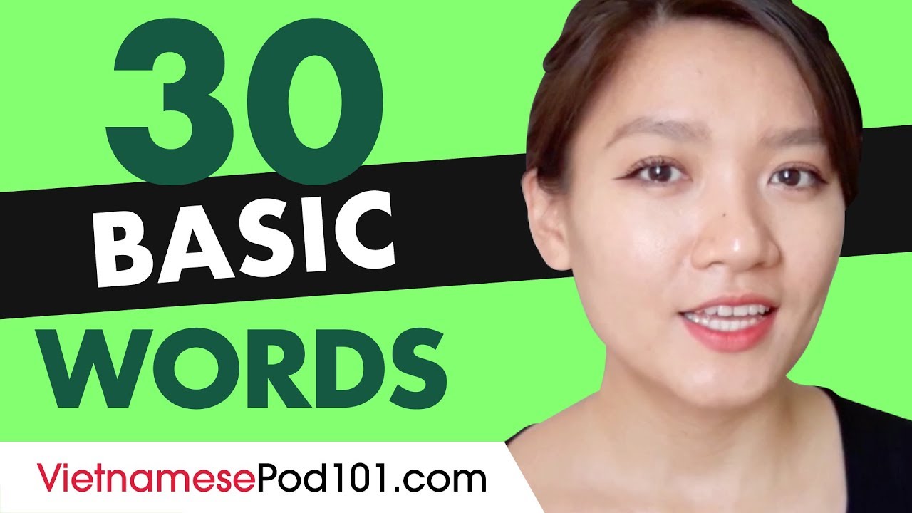 30 Beginner Vietnamese Words (Useful Vocabulary)