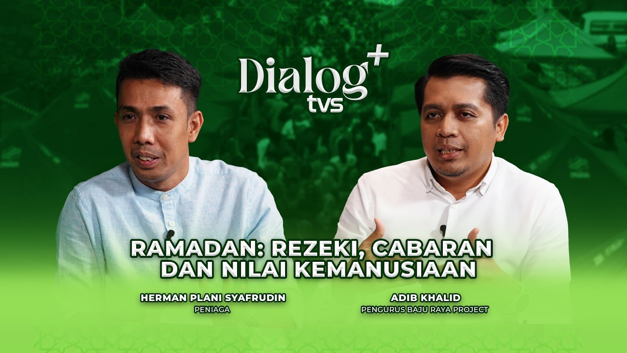 Ramadan: Reaksi, Cabaran dan Nilai Murni | Dialog TVS+