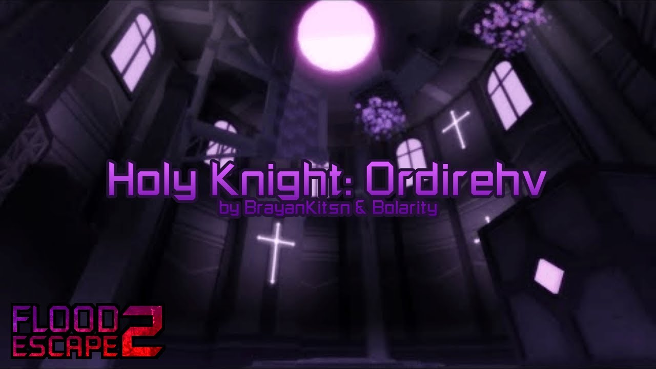 Holy Knight: Ordirehv (Crazy) by BrayanKitsn & Bolarity | FE2 Community Maps