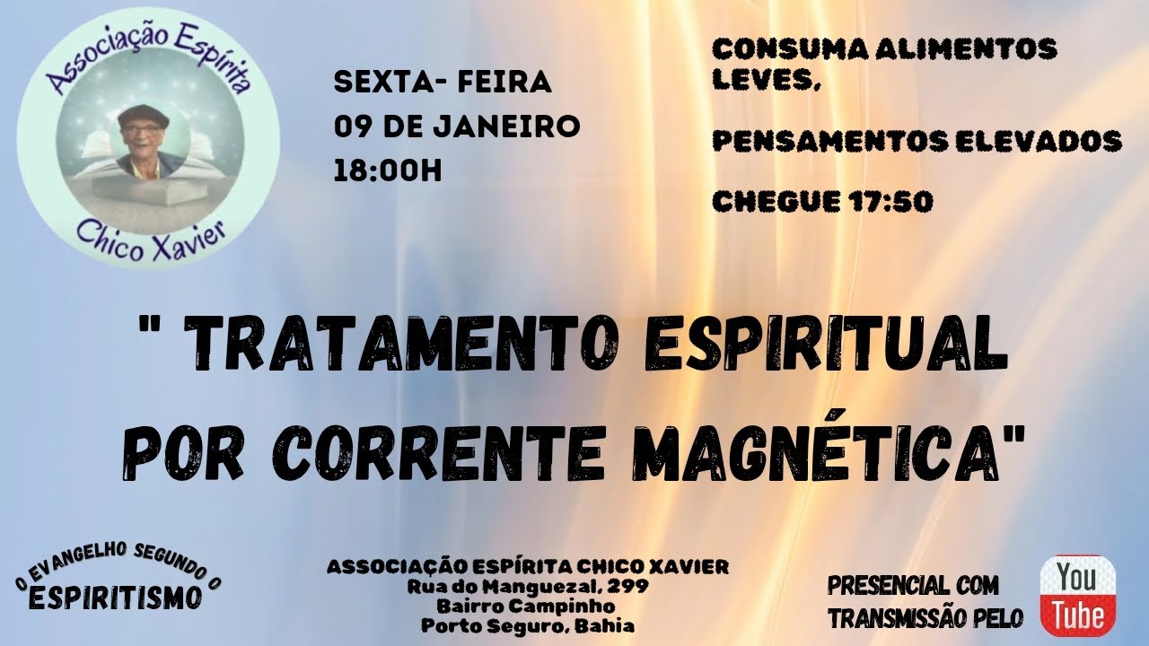 Tratamento Espiritual por Corrente Magnética, Associação Espírita Chico Xavier, Porto Seguro, Bahia