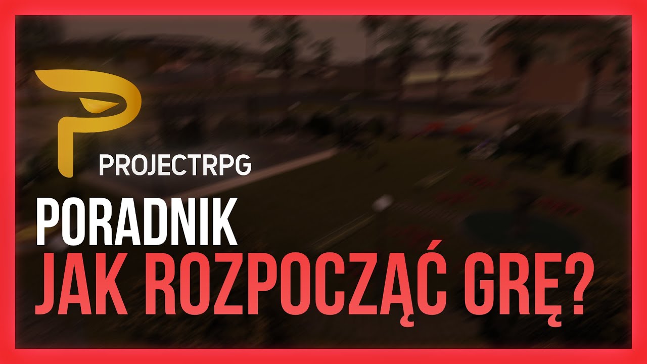 ProjectRPG - JAK ROZPOCZĄĆ GRĘ?