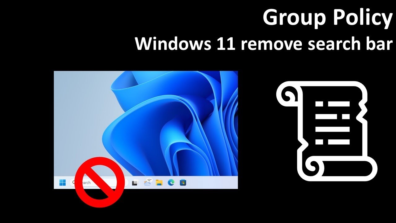 Group Policy: Windows 11 remove search bar